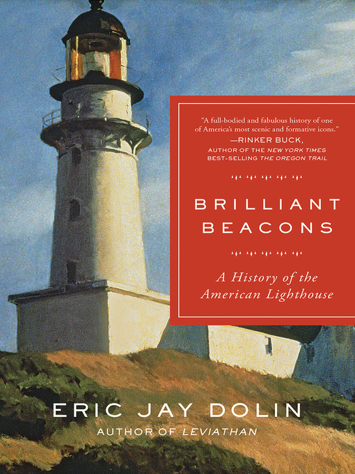 Title details for Brilliant Beacons by Eric Jay Dolin - Available